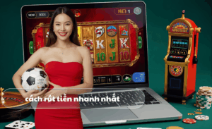 cách rút tiền nhanh nhất